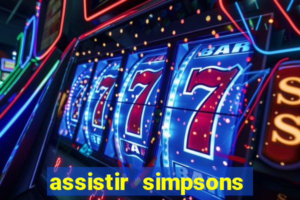 assistir simpsons online dublado